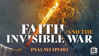 Faith and the Invisible War | Eld. Christian Sidney