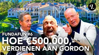 FUNDAFUN #6 | HOE €500.000,- VERDIENEN AAN GORDON + €100 MILJOEN HUIS CÔTE D’AZUR