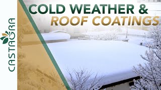 Cold Weather and Roof Coatings