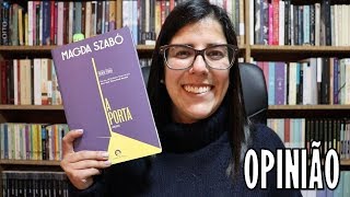 OPINIÃO | A porta, de Magda Szabó