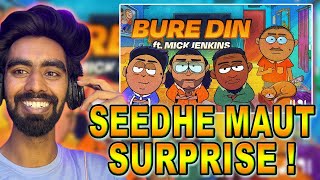 Seedhe Maut Reaction BURE DIN ft. Mick Jenkins (Prod. Hisab)