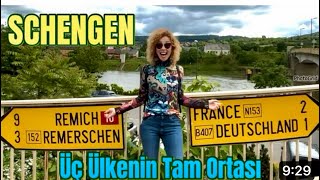 SCHENGEN: ÜÇ   ÜLKENİN TAM ORTASI