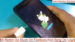 Mi Redmi Go Fastboot Hang On Logo FRP Lock Fix. Flashing