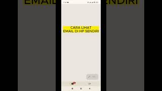 LIHAT EMAIL SENDIRI DI HP #shorts #email