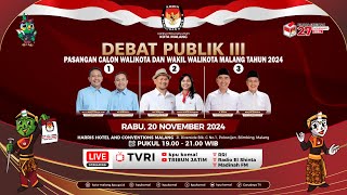 DEBAT PUBLIK KE TIGA "PASANGAN CALON WALIKOTA DAN WAKIL WALIKOTA MALANG TAHUN 2024"