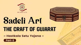 Sadeli Art - the Craft of Gujarat ( Hastkala Setu Yojana )