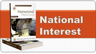 What is NATIONAL INTREST In International Relations | Definition | CSS | UPSC