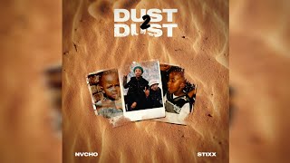 Stixx, Nvcho & Tycoon - Dust 2 Dust (Official Audio)