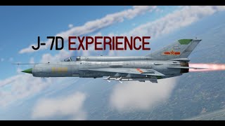 J-7D Experience