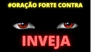 ✅Oração forte contra inveja👀,oração contra a inveja de qualquer forma✔