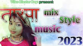 Tarpa Music 2023 ||#vilasblasterboy #pamru #djsong #viral