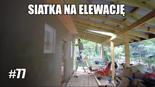 Wakacyjna budowa - siatka na elewację cz. 3  Dom szkieletowy | Projekt Maurycy #77