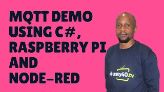 MQTT Demo Using C#, Raspberry Pi, and Node-Red