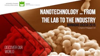 Jornadas CICECO 2015 - Invited Talks: Nanotechnology, Nanomaterials & Toxicology