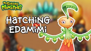 My Singing Monsters - Hatching Edamimi