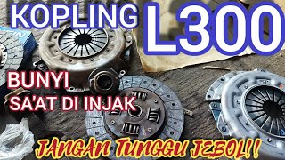 PENYEBAB KOPLING L300 BUNYI SAAT DI INJAK,jangan tunggu sampai JEBOL