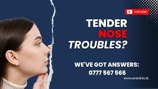 Tender nose troubles? We've Got Answers: 0777567566