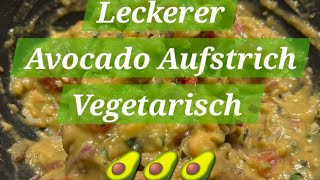 Leckerer Avocado Aufstrich Vegetarisch