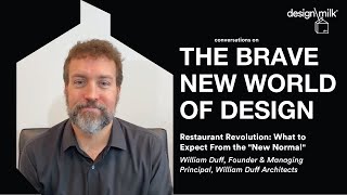 Restaurant revolution: what to expect from the “new normal” \\\ William Duff, WDA