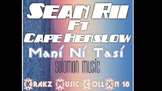 Sean Too Ft Cape Henslow__ Mani Ni  Tasi  [Krakz Music CollXn 18]