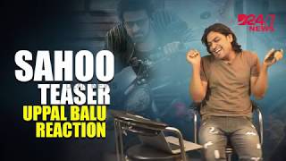 ఉప్పల్ బాలు || TikTok Uppal Balu Reaction On Saaho Movie Teaser | Prabhas | Shraddha Kapoor | D24x7