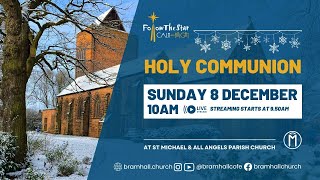 Sunday 8th December 2024 | Service of Holy Communion | Advent 2