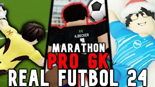 Real Futbol 24 PRO GK! THE MARATHON!