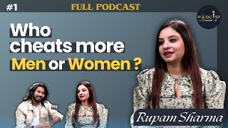 Podcast: Who Cheats More Men or Women? | Love | Relationship | Breakup Reasons | Roopam Sharma | PWA