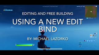 Free builds and edits with a new edit bind (L-stick)