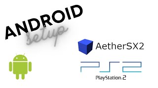 How to Set Up AetherSx2 on Android | PS2 Emulation