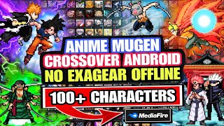 BEST!! ANIME MUGEN CROSSOVER NO EXAGEAR ANDROID (100+ CHARACTERS) Anime War Mugen ANDROID