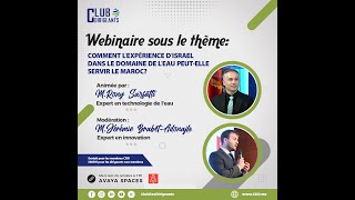 Webinaire: Comment l'expérience d'Israel dans le domaine de l'eau peut-elle servir le Maroc?