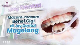 PASANG BEHEL GIGI DI JOY DENTAL MAGELANG