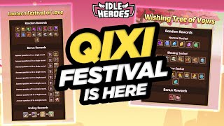 Idle Heroes - QIXI FESTIVAL Info is HERE for Next Week