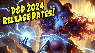 The D&D Release Schedule for 2024 Goes into 2025!