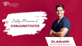 Safety Measures of Conjunctivitis By Dr. Advaith Sai Alampur. #conjuctivitis #eyecare #eyehealth