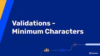 Validations - Minimum Number of Characters