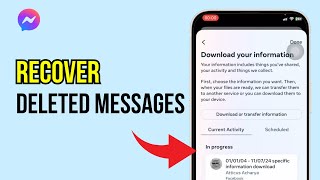 How to Recover Deleted Messages on Messenger