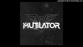 Mutilator - WTF