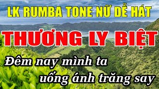 Liên Khúc Karaoke RumBa Tone Nữ Dễ Hát Karaoke Thương Ly Biệt Karaoke Lâm Nhạc Sống - Beat Mới