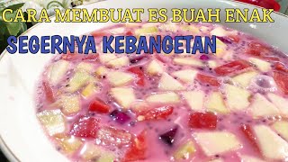 RESEP CARA MEMBUAT ES BUAH YANG ENAK DAN SEGAR