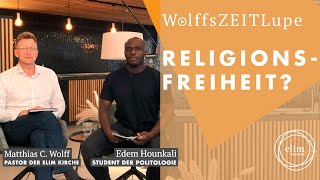 Religionsfreiheit · Matthias C. Wolff & Edem Hounkali · Elim Kirche Hamburg