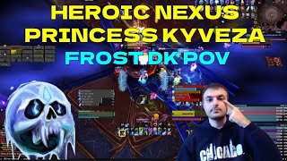 [Comentario] Heroic Nexus Princess Kyveza | Frost DK PoV