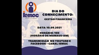 #DiaDoConhecimentoIEMAC | Gestão Financeira