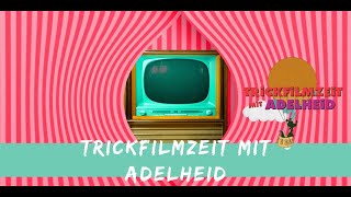 TRICKFILMZEIT MIT ADELHEID - Titellied auf Vinyl