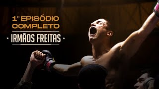 Irmãos Freitas | Primeiro episódio completo