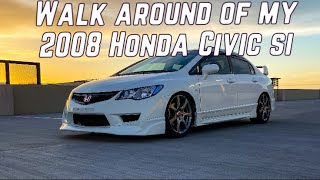 Civic Si Walk Around + Future Updates