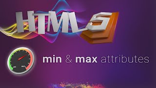 HTML for beginners 62: min and max attributes