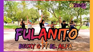 FULANITO || Becky G Ft El Alfa || Zumba