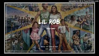 Lil Rob-Hard times